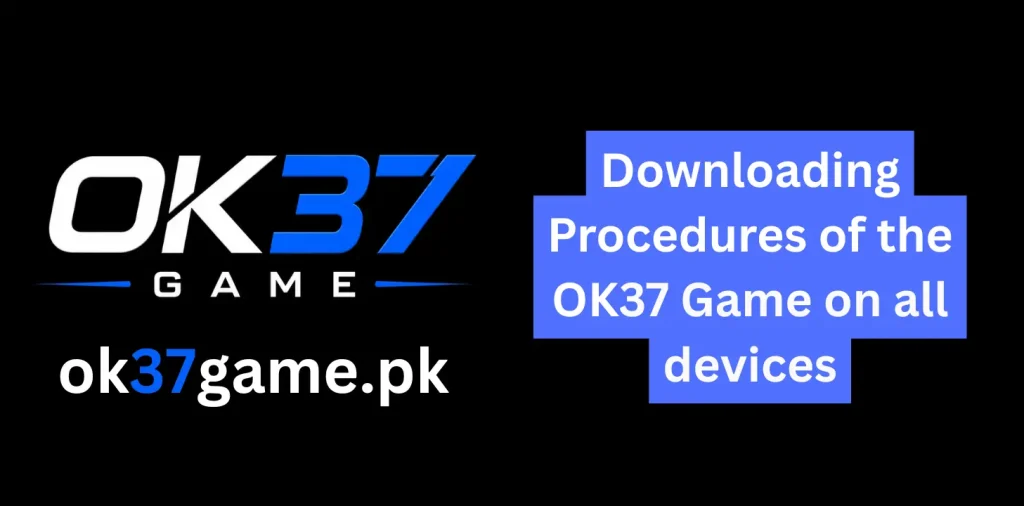 OK37 Game Download